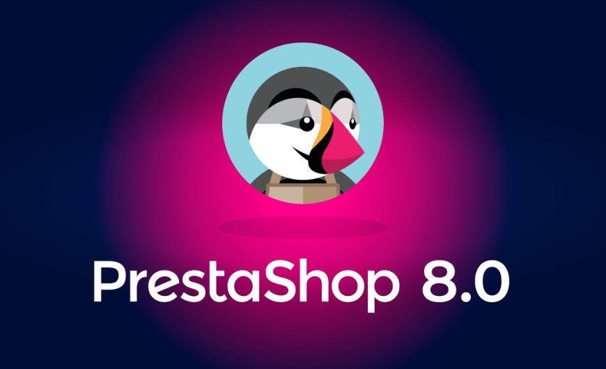 Introduction to PrestaShop 8: A Comprehensive Guide